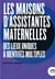 Les maisons d'assistantes maternelles - des lieux uniques à identités multiples