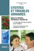 Cystites et troubles urinaires - soigner les infections, l'incontinence, l'énurésie, etc.