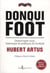 Le donqui foot - dictionnaire rock, historique et politique du football