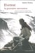 Everest, la première ascension - l'histoire inédite de Griffith Pugh, le physiologiste qui la rendit possible