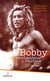 Bobby l'enchanteur du Pacifique