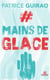 Mains de glace