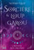 Sorcière et Loup-garou Tome 2 : Retour aux Origines