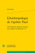 L'Anthropologie de l'apôtre Paul : vieil homme, homme nouveau, une exégèse de Romains 5-8