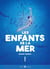 Les enfants de la mer Tome 1