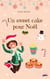 Un sweet cake pour noël