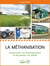 La méthanisation : Comprendre son fonctionnement et documenter les débats