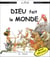 Dieu fait le monde