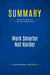 Summary: Work Smarter Not Harder : Review and Analysis of Collis and Leboeuf's Book