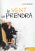 Le vent te prendra