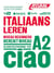 Italiaans leren : A2 : niveau beginners