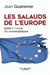 Les salauds de l'europe - guide à l'usage des eurosceptiques