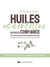 Huiles essentielles en toute confiance : connaître les huiles et les utiliser au quotidien