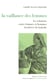 La vaillance des femmes - les relations entre femmes et hommes berbères de Kabylie