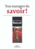 Tous managers du savoir ! - la seule ressource qui prend de la valeur en la partageant