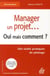 Management de projet - oui, mais comment ?