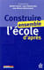 Construire ensemble l'école d'après