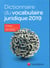 Dictionnaire du vocabulaire juridique (édition 2019)