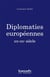 Diplomaties européennes - xix-xxi siècle