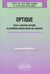 Optique - Cours, exercices corrigés et problèmes résolus posés aux concours 1961-1998