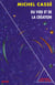 Du vide et de la creation -