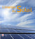 L'énergie du soleil - construire aujourd'hui l'environnement de demain