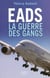 Eads : la guerre des gangs