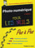 Photo numerique pas a pas pour les nuls