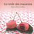 Ronde Des Macarons