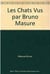 Chats vu par Bruno Masure