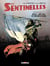 Les sentinelles Tome 1 : Juillet-août 1914, les moissons d'acier