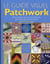 Le guide visuel du patchwork - des centaines de trucs et d'astuces pour les patchworks réussis