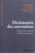 Dictionnaire des conventions : Autour des travaux  d''Olivier Favereau
