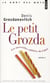 Le Petit Grozda