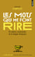 Les mots qui me font rire et autres cocasseries de la langue française