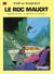 Tif et Tondu Tome 18 : le roc maudit