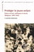 Protéger le jeune enfant : Enjeux sociaux, politiques et sexués (Belgique, 1890-1940)