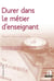 Durer dans le métier d'enseignant - regards franco-allemands