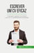 Escrever um CV eficaz : Conquistar qualquer recrutador com um CV perfeitamente formatado