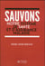 Sauvons notre systeme de sante et d assurance maladie