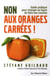 Non aux oranges carrées ! guide pratique pour changer sa façon de faire ses courses