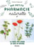 Ma petite pharmacie naturelle - 25 plantes pour soigner les maux du quotidien
