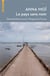 Le pays sans nom - déambulations avec Marguerite Duras