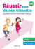 Réussir son dernier trimestre : et préparer son entrée dans la classe supérieure - CE2