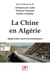 La Chine en Algérie - approches socio-économiques