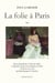 La folie à Paris