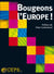 Bougeons l'Europe
