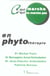 Ce qui marche, ce qui ne marche pas en phytothérapie