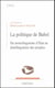 Politique de Babel -Du monolinguisme d'Etat au plurilinguisme des peuples (La)