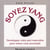 SOYEZ YIN / SOYEZ YANG